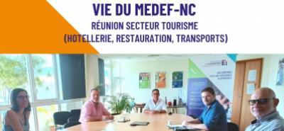 VIE DU MEDEF-NC : Réunion secteur Tourisme