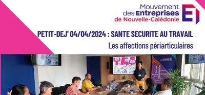 P'tit Dej' MEDEF-NC : SANTE SECURITE AU TRAVAIL - Les affections périarticulaires