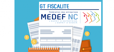 Inscription à la réunion du groupe de travail du MEDEF-NC : EC – GT FISCALITE « loi de programmation fiscale 2020 »