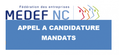 Appel à candidature pour les mandats du MEDEF-NC