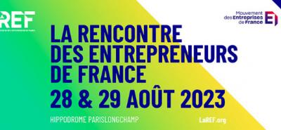 La REF 2023 à Paris : LE RDV économique de la rentrée dans l'hexagone !