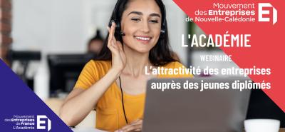 L'ACADEMIE MEDEF | Webinaire | L’attractivité des entreprises auprès des jeunes diplômés